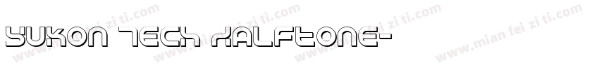 Yukon Tech Halftone字体转换